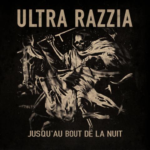Ultra Razzia - Jusqu'au bout de la nuit 12"LP